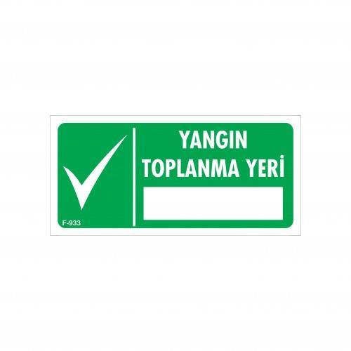 CLZ202 Yangın Toplanma Yeri Uyarı Levhası 17,5x25 KOD:933