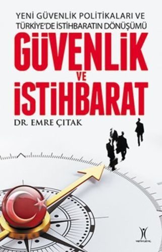 Yeni Güvenlik Politikaları ve Türkiyede İstihbaratın Dönüşümü Güvenlik ve İstihbarat  (4022)