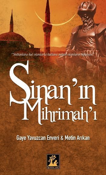 Sinan'ın Mihrimah'ı  (4022)