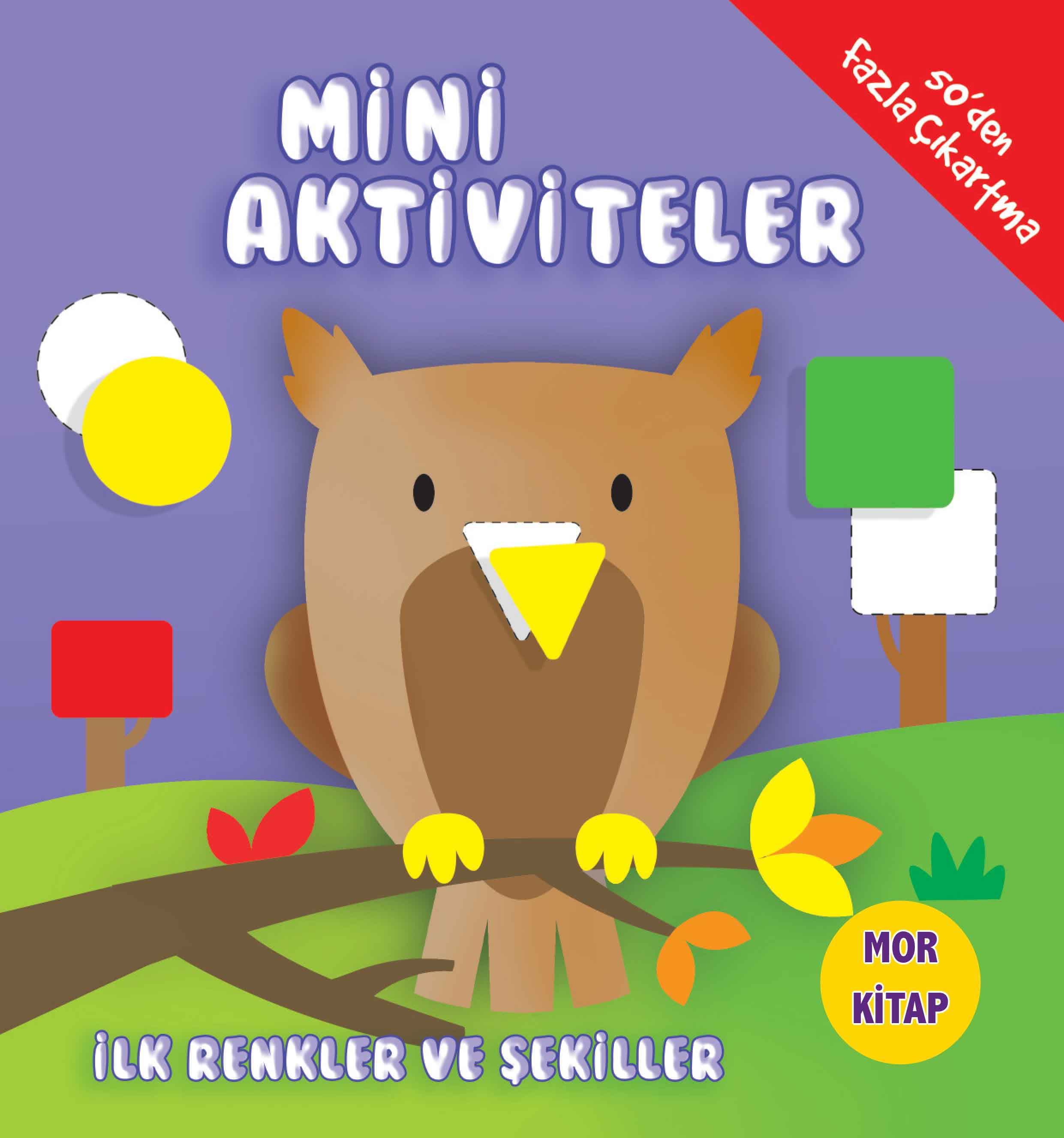 Mini Aktiviteler - İlk Renkler ve Şekiller (Mor Kitap)  (4022)