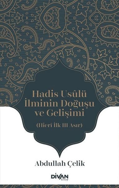 Hadis Usûlü İlminin Doğuşu ve Gelişimi  (4022)