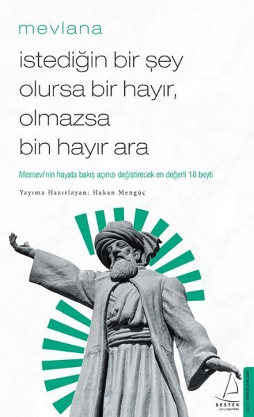 İstediğin Bir Şey Olursa Bir Hayır Olmazsa Bin Hayır Ara  (4022)