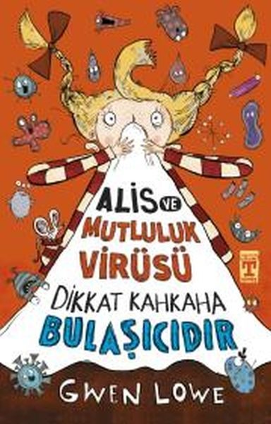 Alis ve Mutluluk Virüsü - Dikkat Kahkaha Bulaşıcıdır  (4022)