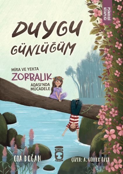 Mira ve Yekta Zorbalık Adası'nda Mücadele - Duygu Günlüğüm  (4022)