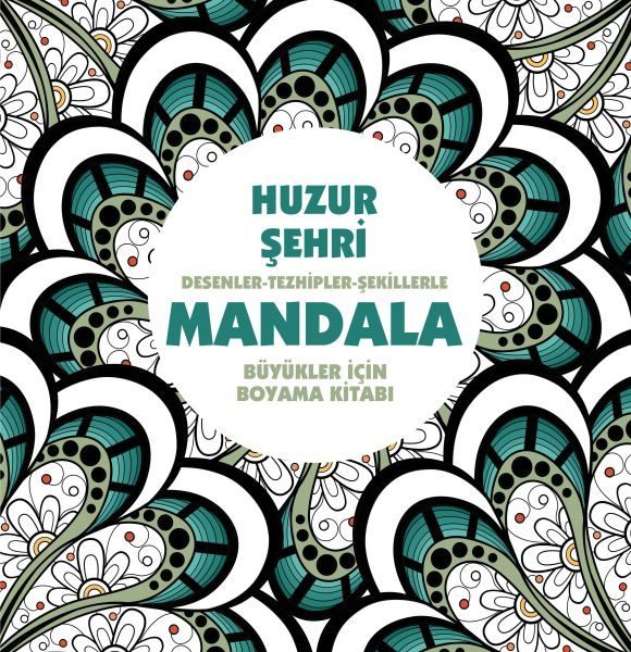 Huzur Şehri - Mandala (Büyükler İçin Boyama)  (4022)