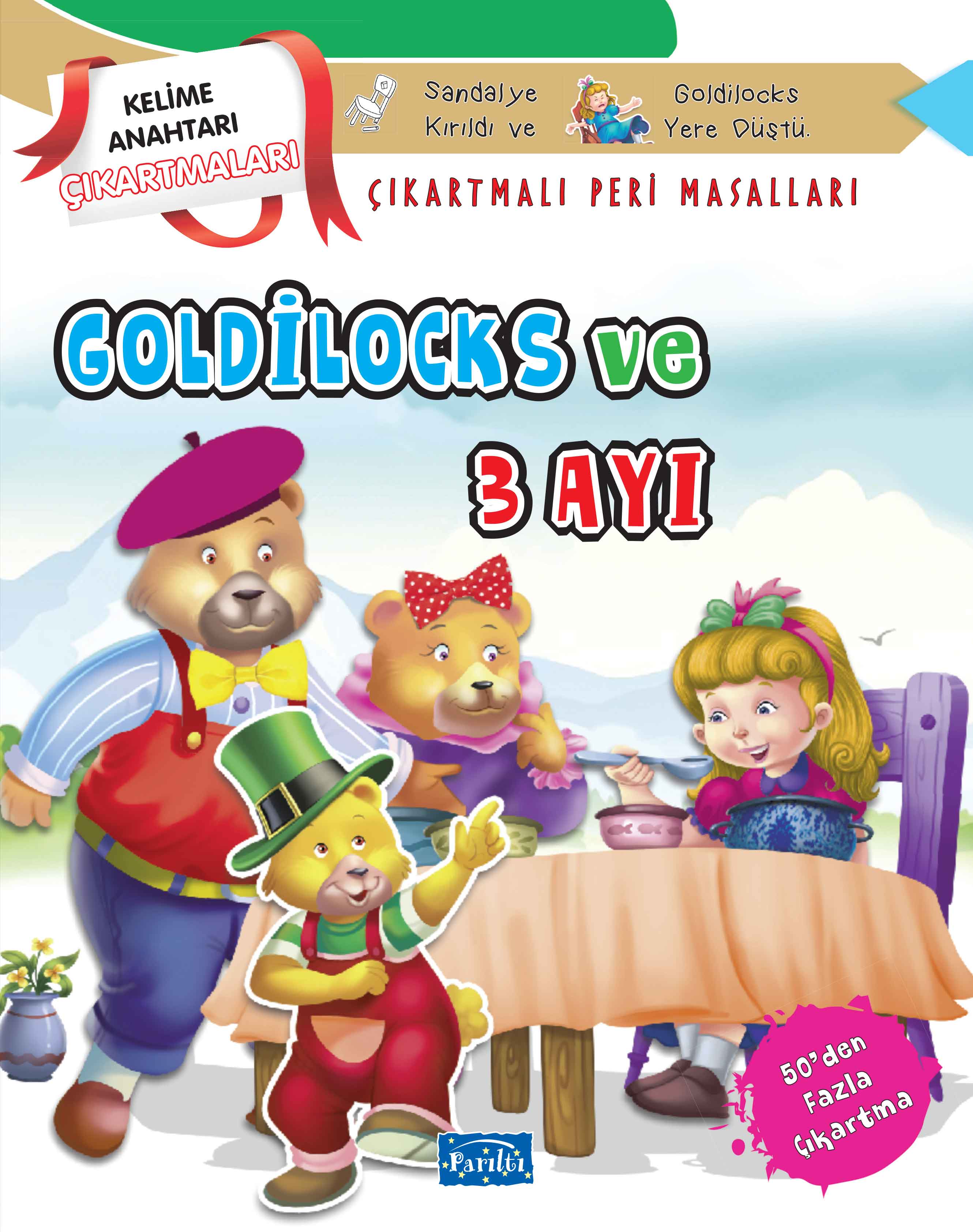 Goldilocks ve Üç Ayı - Çıkartmalı Peri Masalları  (4022)