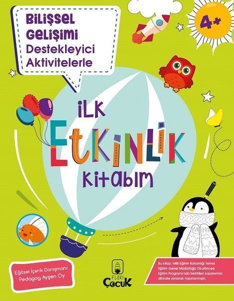 Bilişsel Gelişimi Destekleyici Aktivitelerle - İlk Etkinlik Kitabım - 4+ Yaş  (4022)