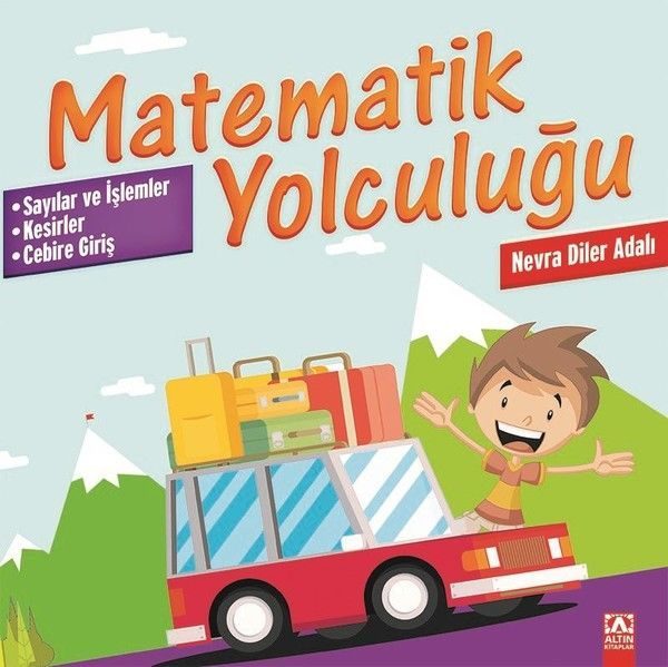 Matematik Yolculuğu - Sayılar ve İşlemler-Kesirler-Cebire Giriş  (4022)