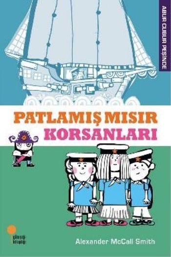 Abur Cubur Peşinde - Patlamış Mısır Korsanları  (4022)