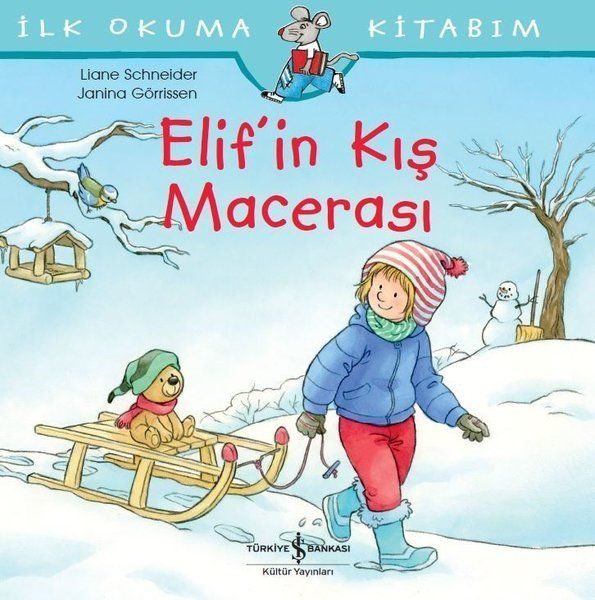 Elif’in Kış Macerası - İlk Okuma Kitabım  (4022)