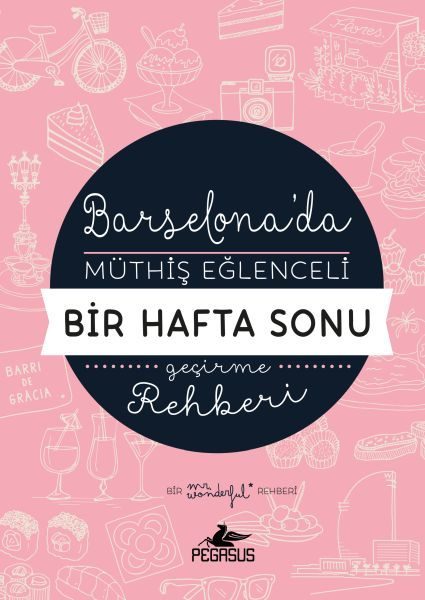 Barselona'da Müthiş Eğlenceli Bir Hafta Sonu Geçirme Rehberi  (4022)