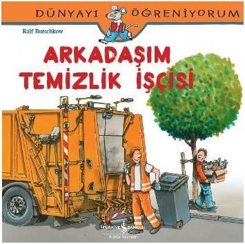 Dünyayı Öğreniyorum - Arkadaşım Temizlik İşçisi  (4022)