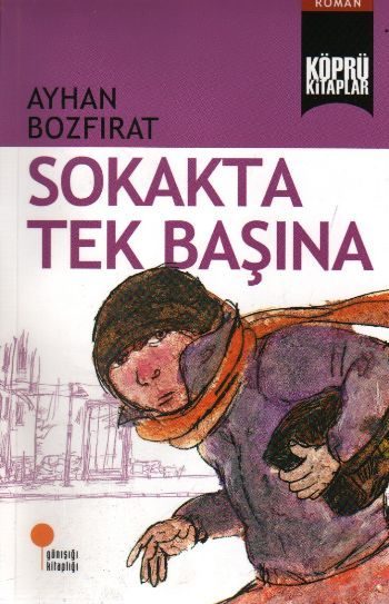 Köprü Kitaplar 2 - Sokakta Tek Başına  (4022)