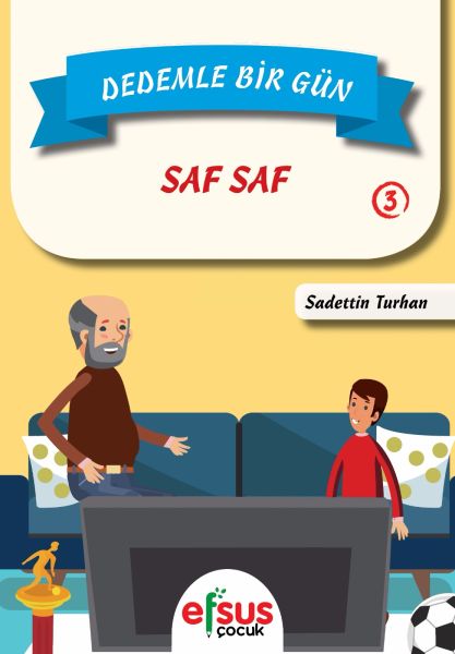 Dedemle Bir Gün 3 - Saf Saf  (4022)