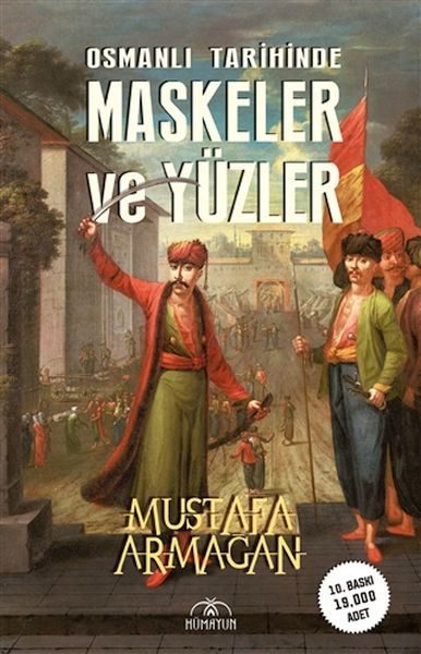 Osmanlı Tarihinde Maskeler ve Yüzler  (4022)