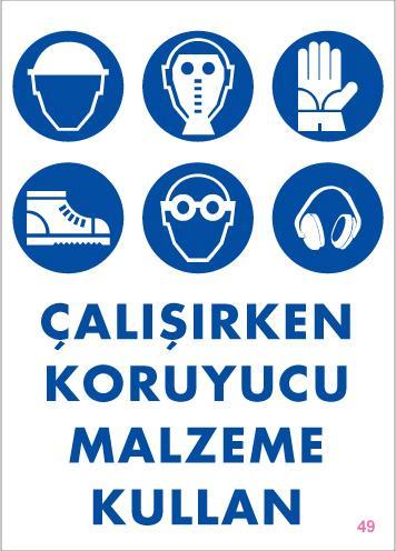 CLZ202 Koruyucu Malzeme Kullan Uyarı Levhası 25x35 KOD:49