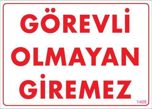 CLZ202 Görevli Olmayan Giremez Levhası 25x35 KOD:1408