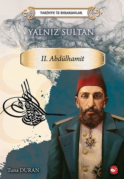 Yalnız Sultan - Tarihte İz Bırakanlar  (4022)