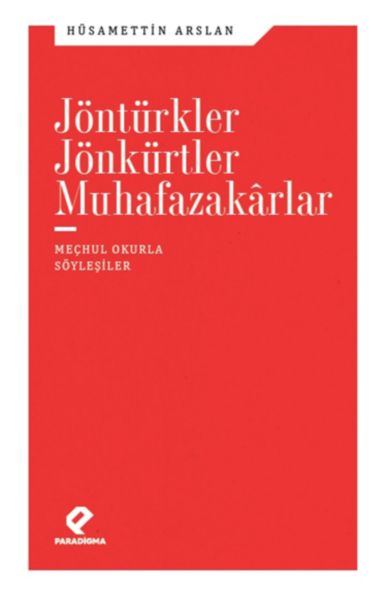 Jöntürkler, Jönkürtler, Muhafazakarlar  (4022)