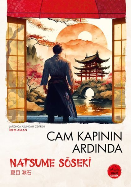 Cam Kapının Ardında  Natsume Soseki - Japon Klasikleri  (4022)