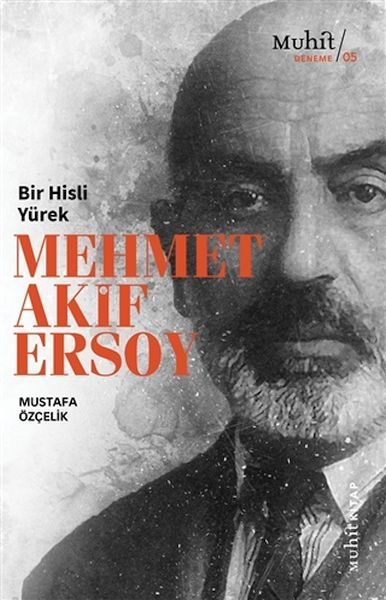 Bir Hisli Yürek Mehmet Akif Ersoy  (4022)