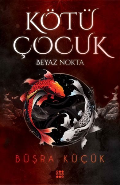 Kötü Çocuk 1 – Beyaz Nokta  (4022)