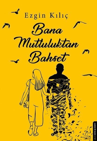 Bana Mutluluktan Bahset  (4022)