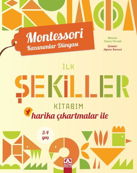 Montessori Kazanımlar Dünyası - İlk Şekiller Kitabım (3-4 yaş)  (4022)