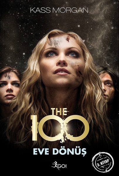 The 100 - 3. Kitap - Eve Dönüş  (4022)