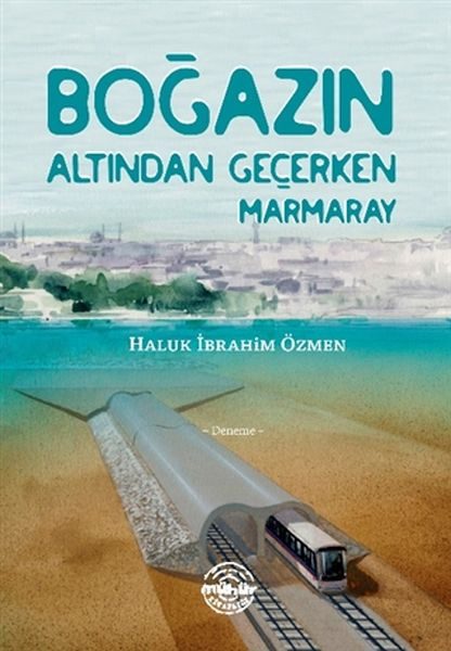 Boğazın Altından Geçerken Marmaray  (4022)