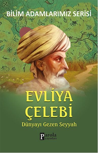 Evliya Çelebi / Dünyayı Gezen Seyyah  (4022)