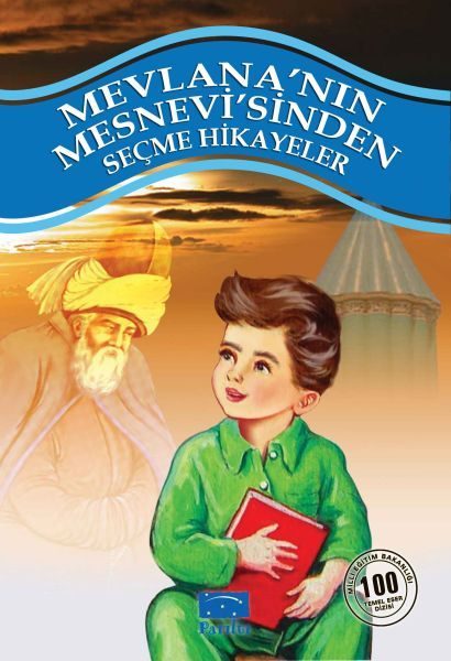 Mevlana'nın Mesnevi'sinden Seçme Hikayeler 100 Temel Eser 1. Kademe  (4022)