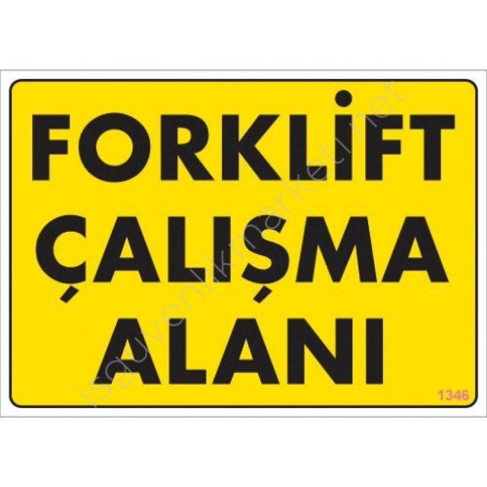 CLZ202 Forklift Çalışma Alanı Sarı Uyarı Levhası 25x35 KOD:1346