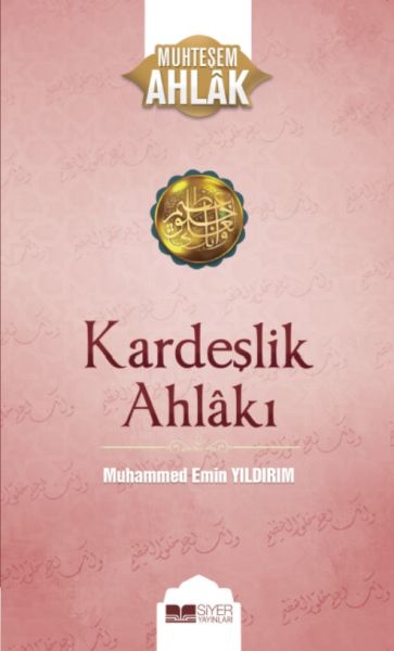 Kardeşlik Ahlakı  (4022)