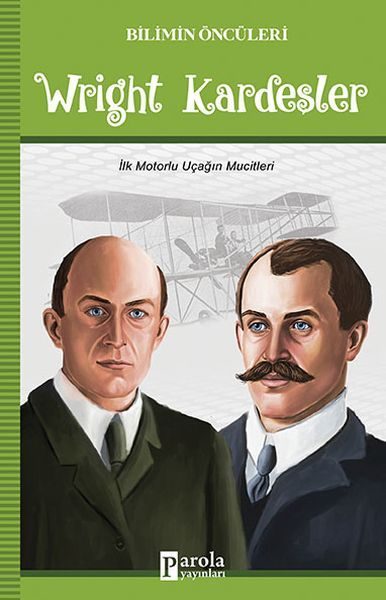 Wright Kardeşler - Bilimin Öncüleri - İlk Motorlu Uçağın Mucitleri  (4022)