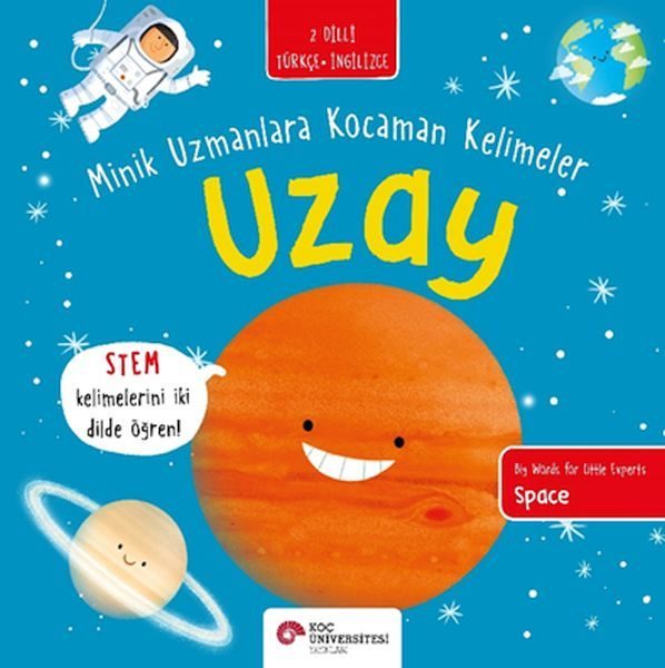 Uzay- Minik Uzmanlara Kocaman Kelimeler (İki Dilli Türkçe-İngilizce)  (4022)