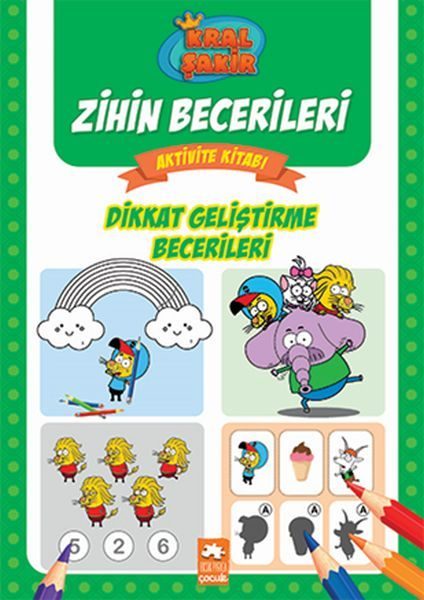 Dikkat Geliştirme Becerileri - Kral Şakir Zihin Becerileri Aktivite Kitabı  (4022)