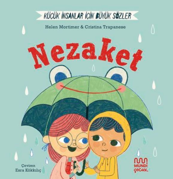 Küçük İnsanlar İçin Büyük Sözler: Nezaket  (4022)