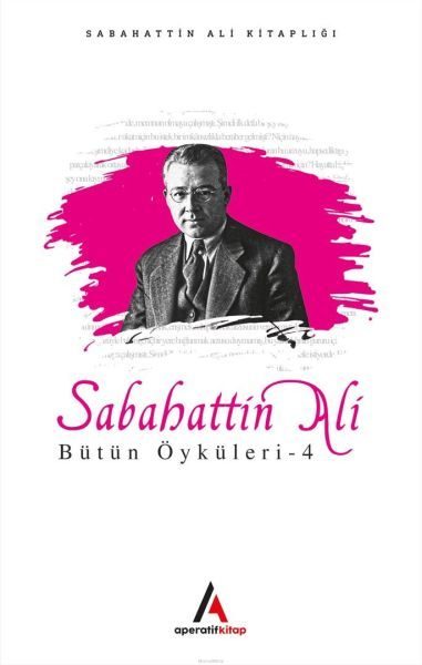 Sabahattin Ali - Bütün Öyküler 4  (4022)