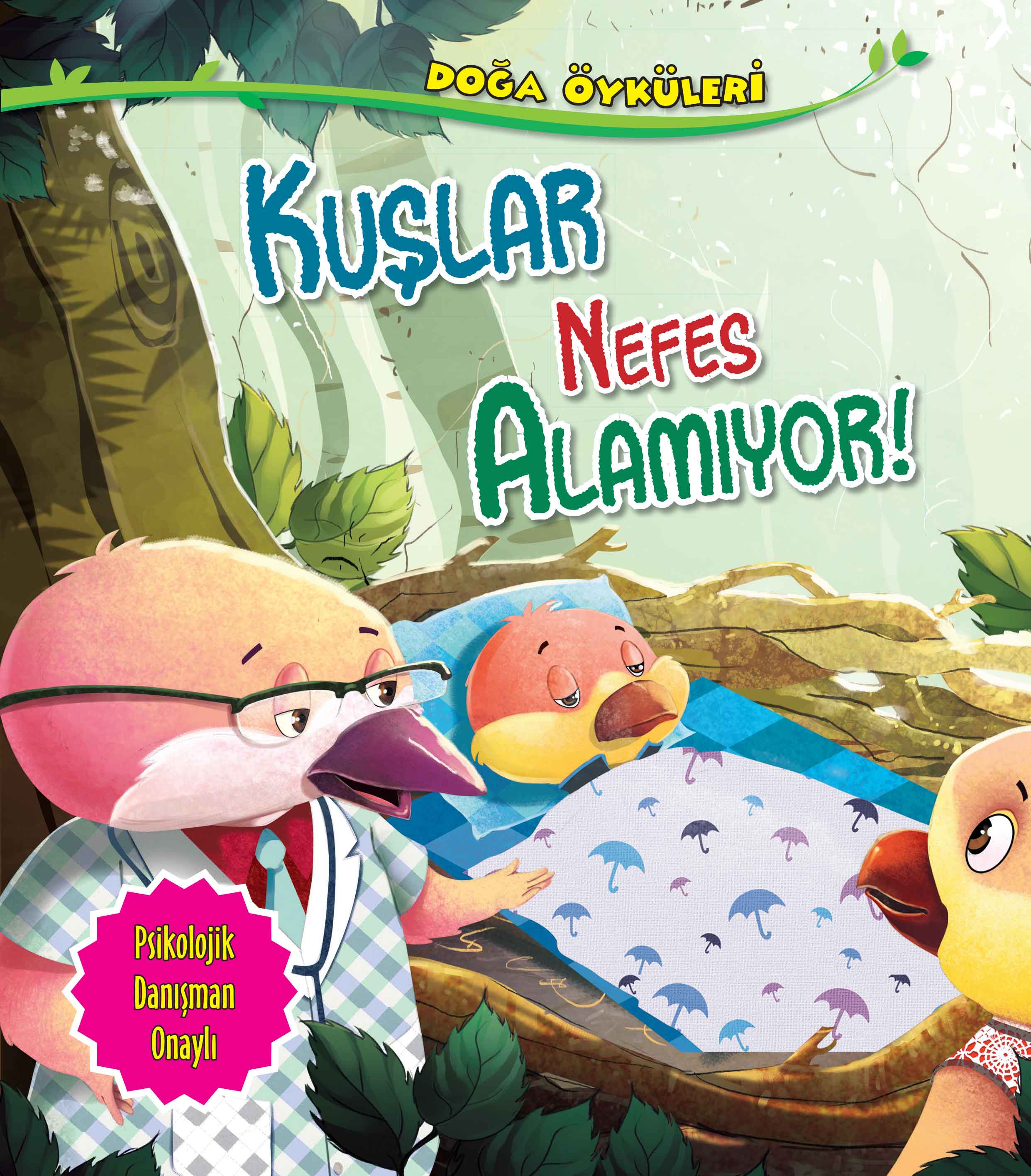 Kuşlar Nefes Alamıyor - Doğa Öyküleri  (4022)