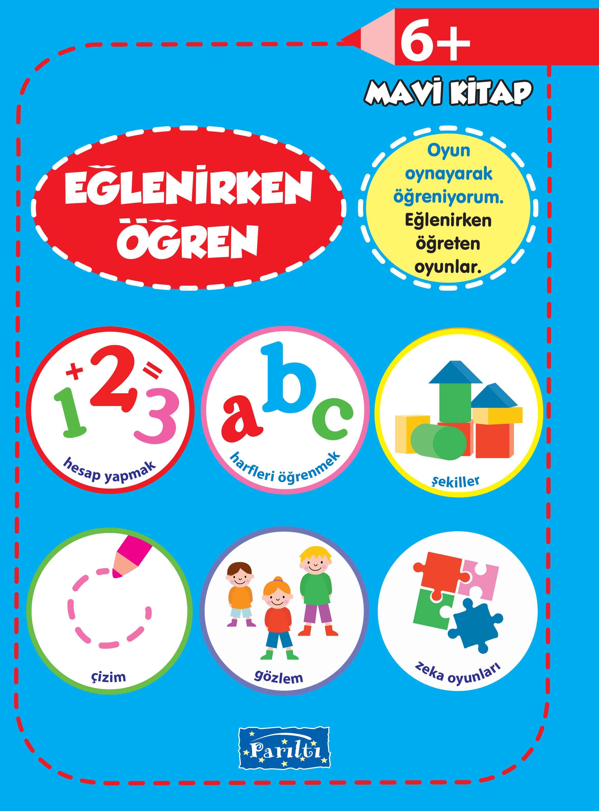 Eğlenirken Öğren Mavi Kitap 6+  (4022)