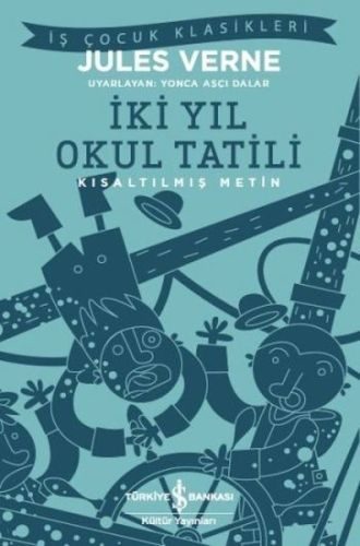 İki Yıl Okul Tatili (Kısaltılmış Metin)  (4022)