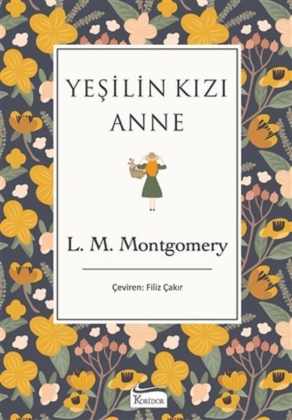 Yeşilin Kızı Anne (Bez Ciltli)  (4022)