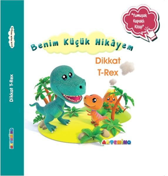 Benim Küçük Hikâyem Dikkat T-Rex  (4022)