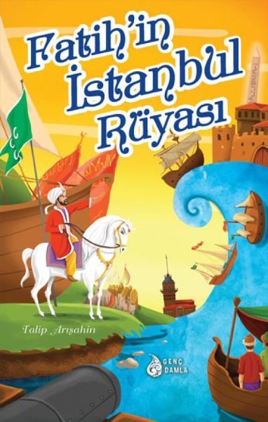 Fatih'in İstanbul Rüyası  (4022)