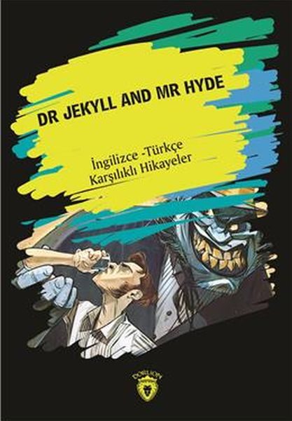 Dr. Jekyll And Mr. Hyde (İngilizce Türkçe Karşılıklı Hikayeler)  (4022)