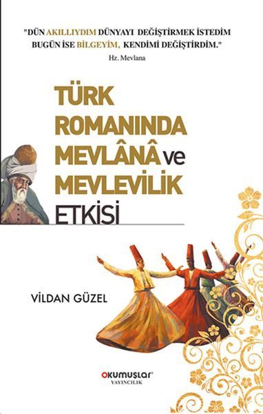 Türk Romanında Mevlana ve Mevlevilik Etkisi  (4022)