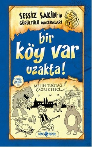 Sessiz Sakin'in Gürültülü Maceraları 07 - Bir Köy Var Uzakta! (Ciltli)  (4022)