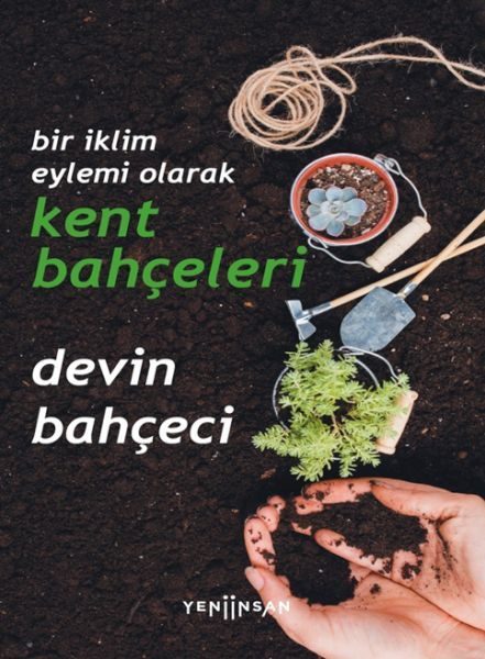 Bir İklim Eylemi Olarak Kent Bahçeleri  (4022)