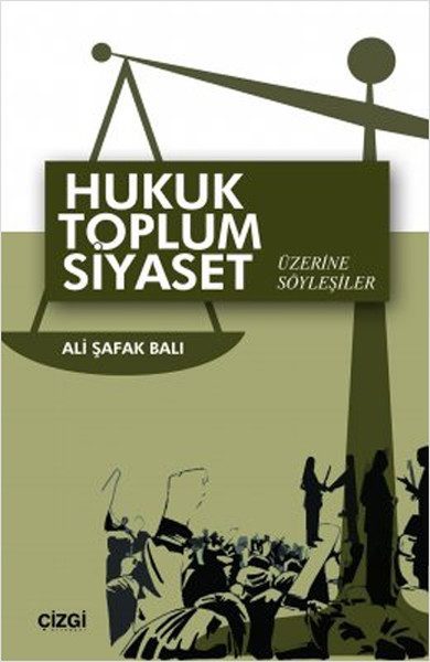 Hukuk Toplum Siyaset Üzerine Söyleşiler  (4022)